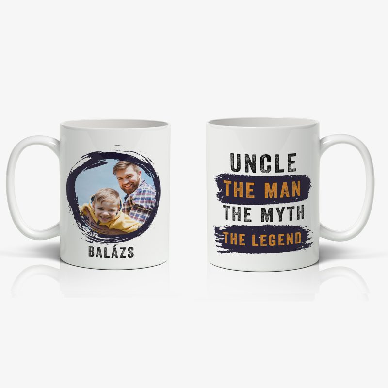 Uncle, the men, the myth, the legend - fényképpel