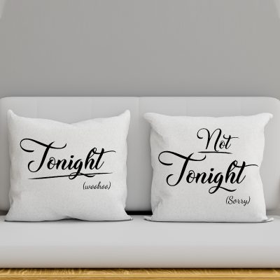 Tonight, Not tonight két oldalas párna