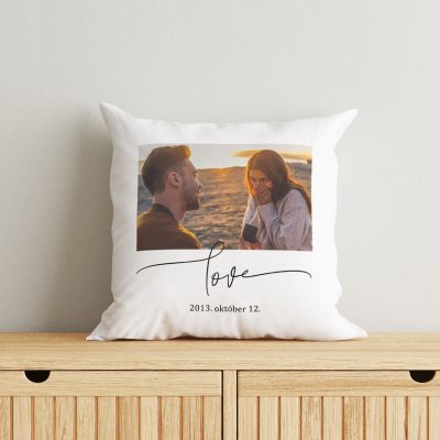 Love - Saját képpel, dátummal párna