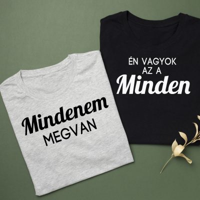 Mindenem megvan, én vagyok az a minden páros póló