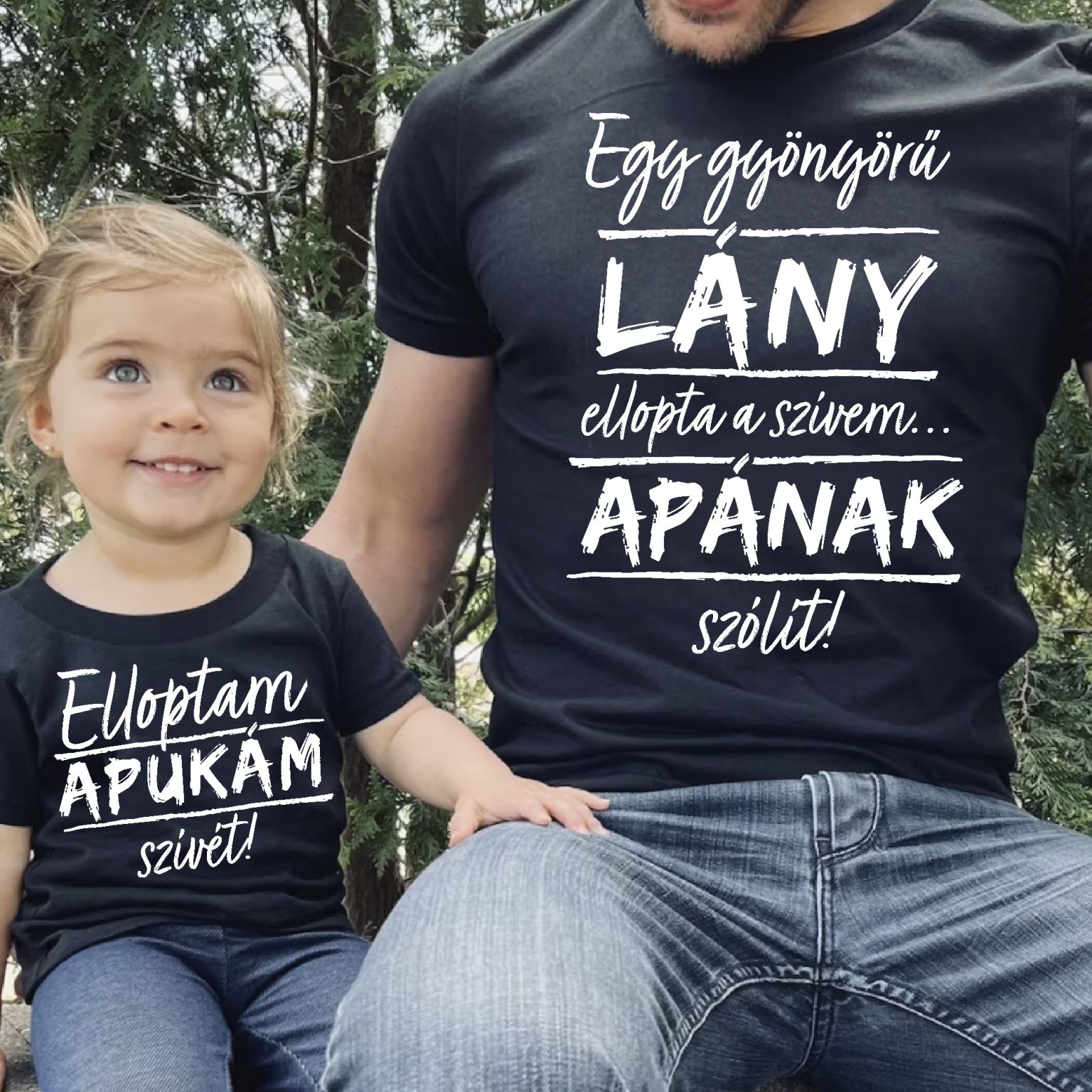 Egy Gyönyörű Lány Ellopta A Szívem Apa Lánya Póló | Lovenir.hu