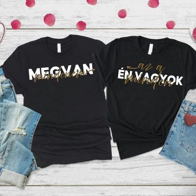 Megvan mindenem/Én vagyok az a minden páros póló