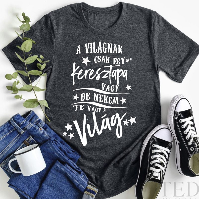 A világnak csak egy keresztapa vagy férfi póló
