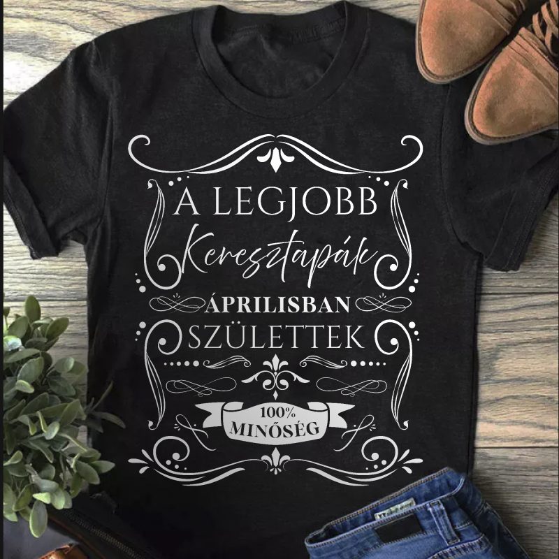 A legjobb keresztapák ... születtek férfi póló