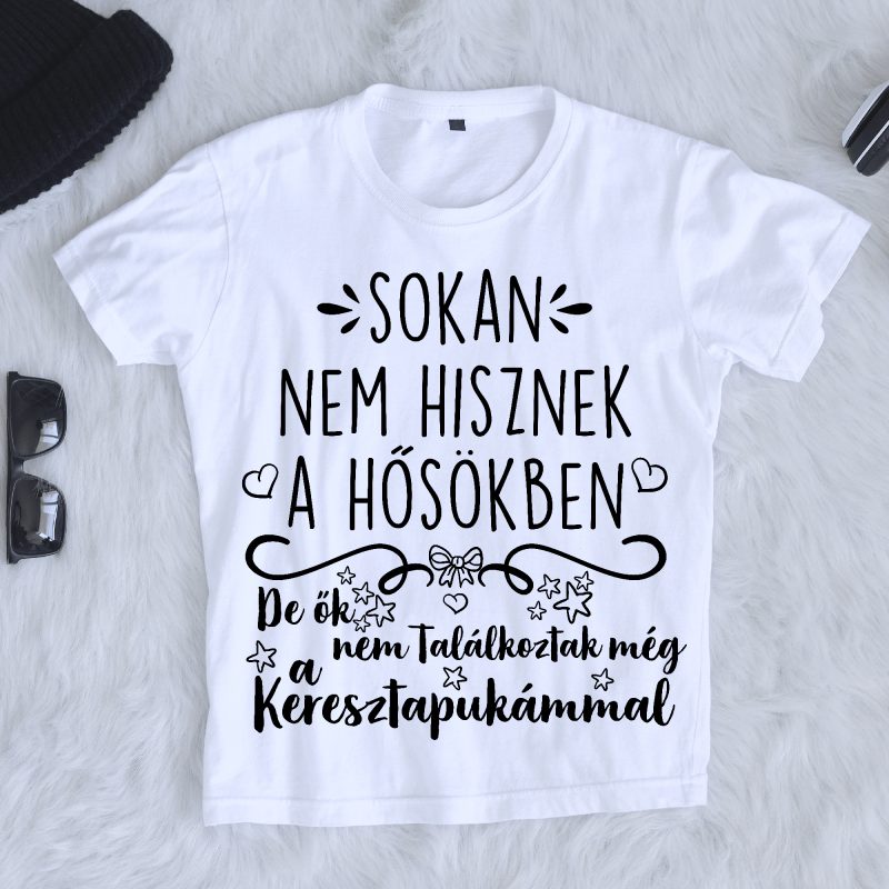 Sokan nem hisznek a hősökben gyerek póló