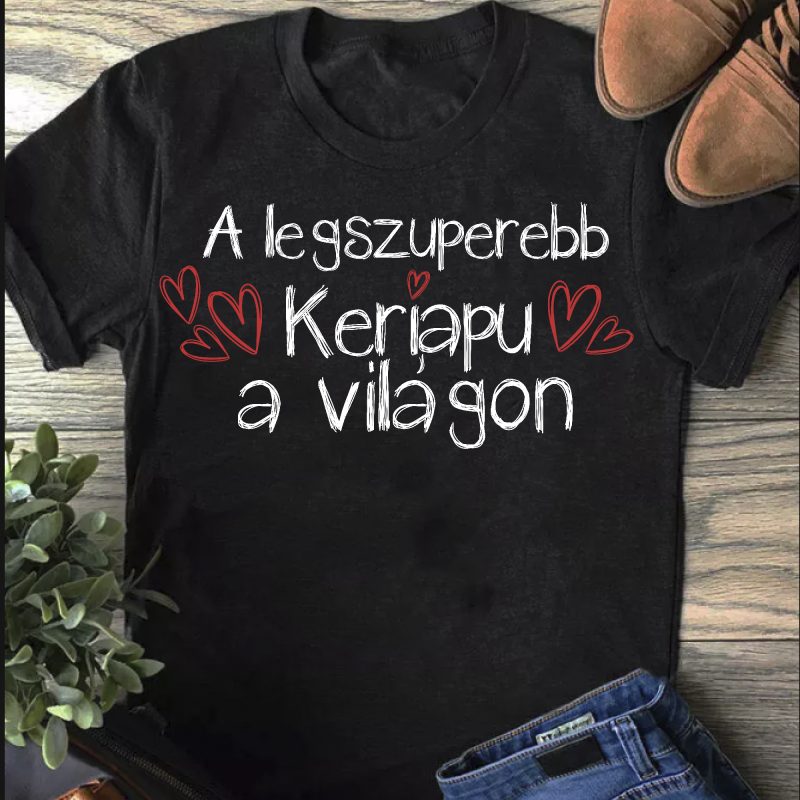 A legszuperebb keriapu a világon férfi póló