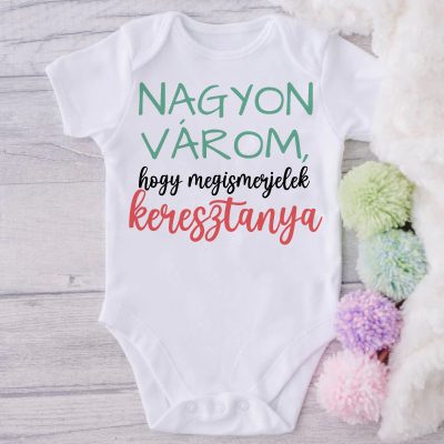 Nagyon várom, hogy megismerjelek keresztanya body