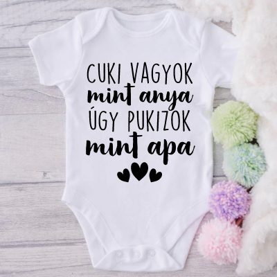 Cuki vagyok mint anya úgy pukizok mint apa body