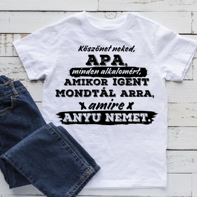 Köszönet neked Apa, minden alkalomért férfi póló