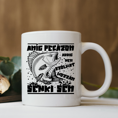 Amíg pecázom, nem szólhat hozzám senki sem bögre