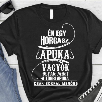 Én egy horgász apuka vagyok férfi póló