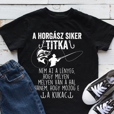 A horgász siker titka póló