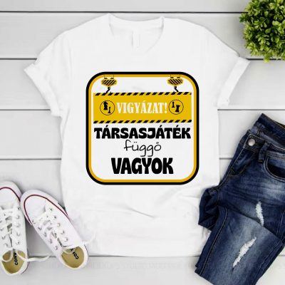 Vigyázat! társasjáték függő vagyok póló
