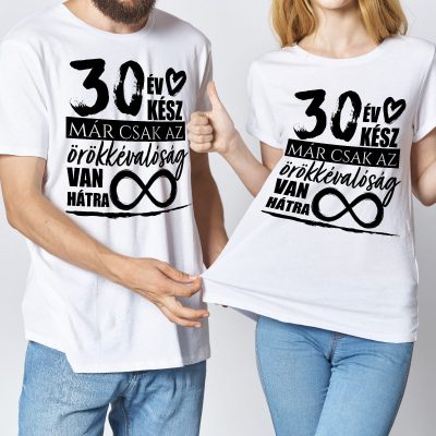 ... év kész, már csak az örökkévalóság van hátra páros póló