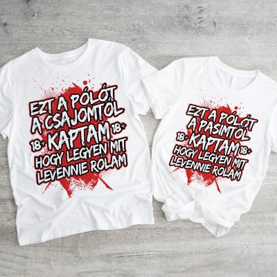 Ezt a pólót a csajomtól, pasimtól kaptam páros póló