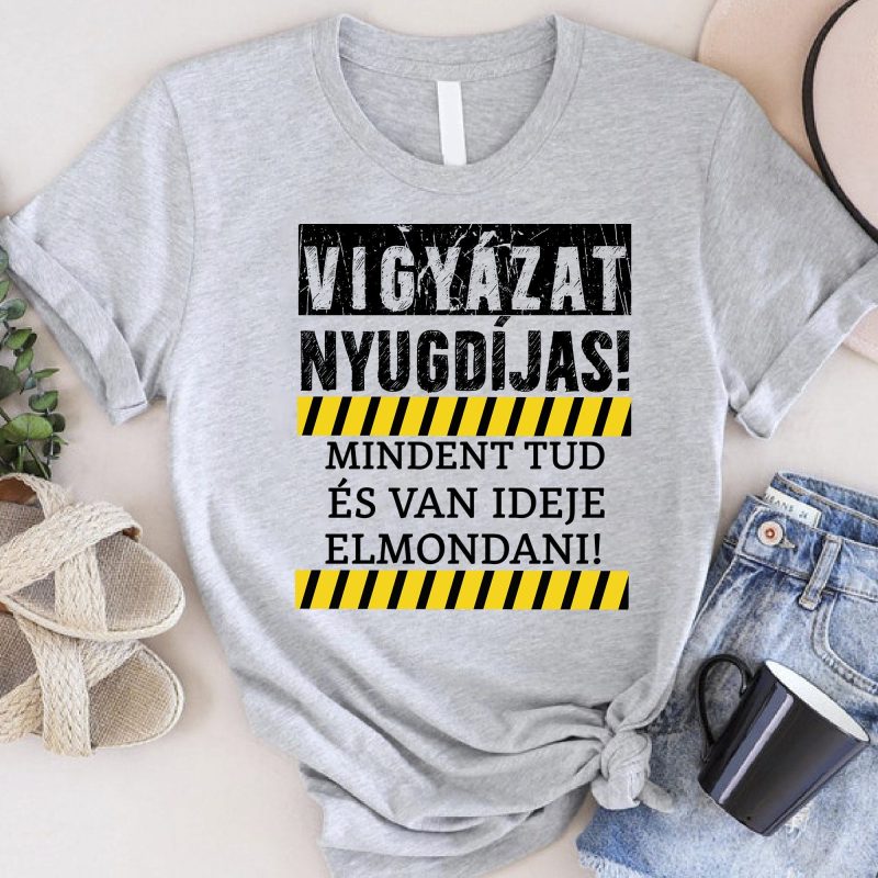 Vigyázat nyugdíjas, mindent tud póló