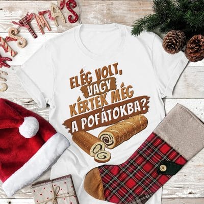 Elég volt, vagy kértek még a pofátokba póló