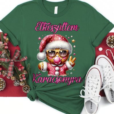 Elkészültem karácsonyra póló vagy pulcsi