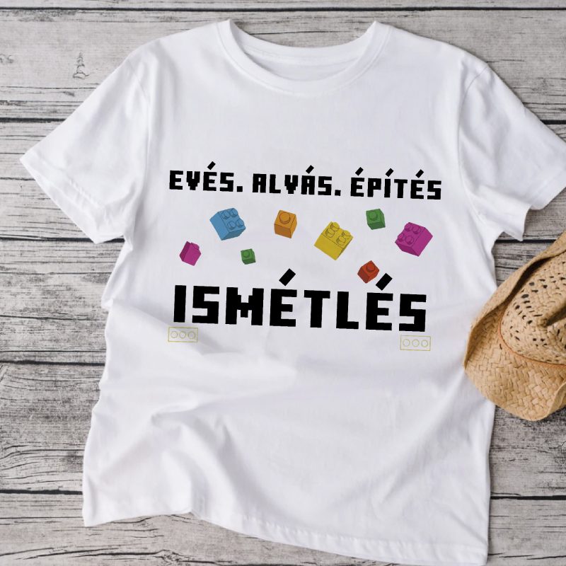 Evés, alvás, építés, ismétlés póló